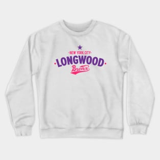 Longwood Bronx - Longwood, NYC Apparel Crewneck Sweatshirt